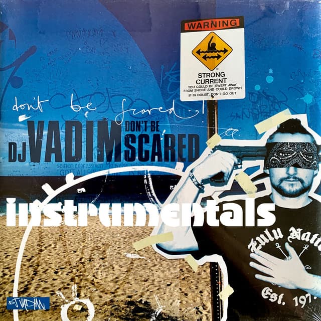 Don't Be Scared - DJ Vadim