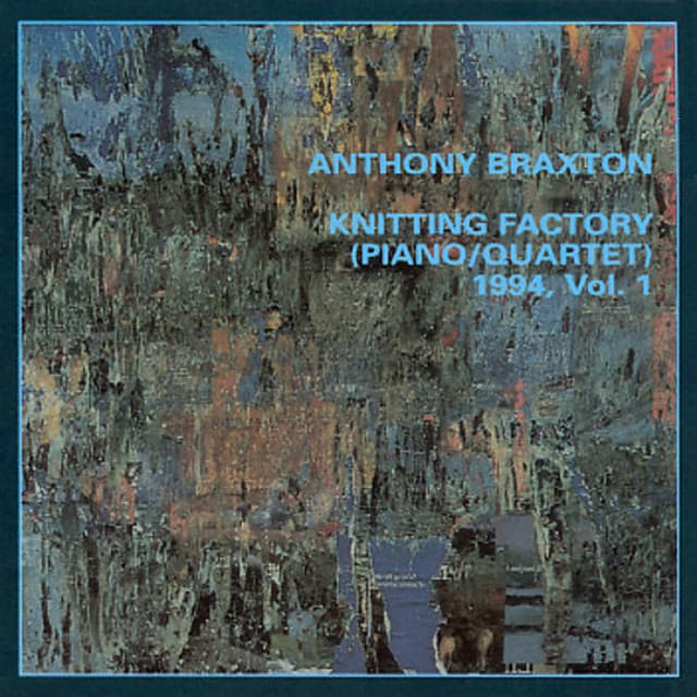 Knitting Factory  1994, Vol. 1 - Anthony Braxton