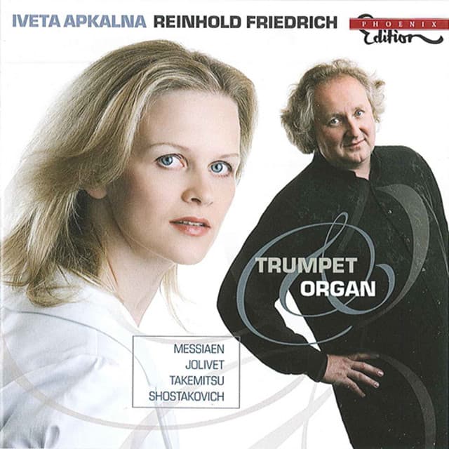 Trumpet and Organ by Iveta Apkalna & Reinhold Friedrich - Reinhold Friedrich