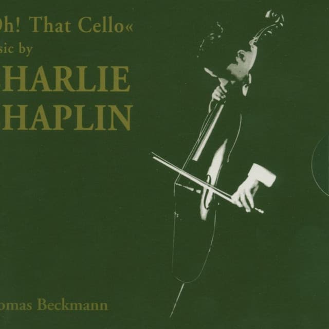Oh! That Cello - Charlie Chaplin