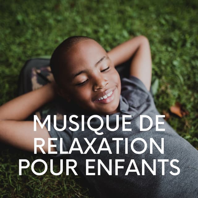 Musique de Relaxation Pour Enfants - Comptines