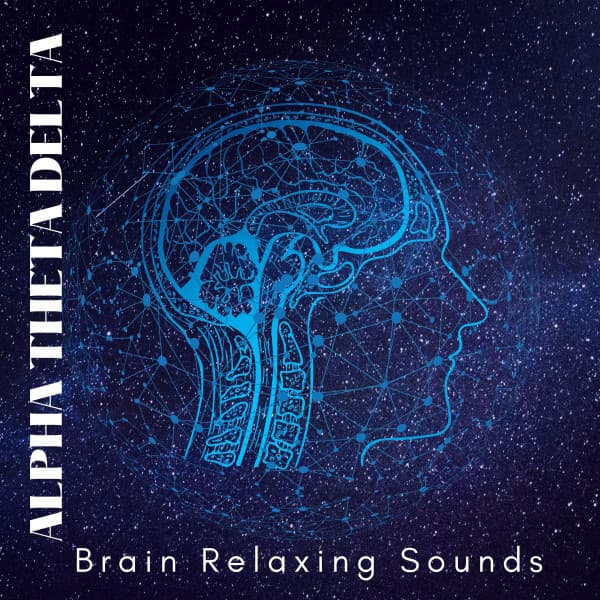 Brain Alpha Theta Delta Relaxing Sounds - Binaural Brain Waves