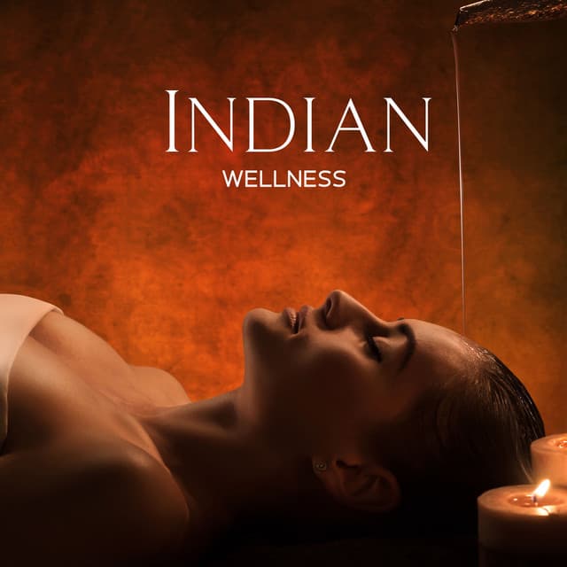 Indian Wellness: Ayurvedic Massage, Hindu Spa Music - Spa Massage Solution