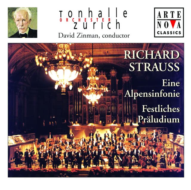 Richard Strauss: Eine Alpensinfonie; Festliches Präludium - Richard Strauss