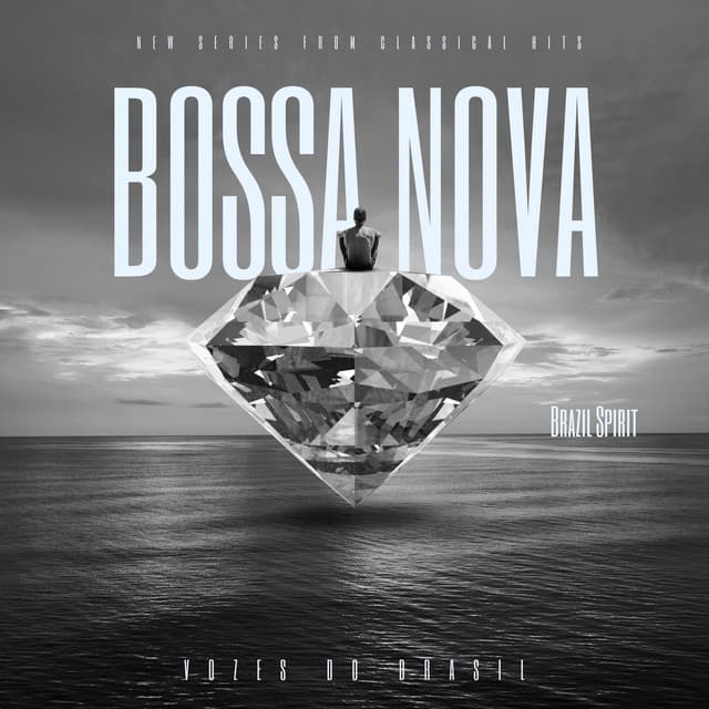 Bossa Nova - Brasil Spirit - New Music Series from Classical Hits - Classical Hits