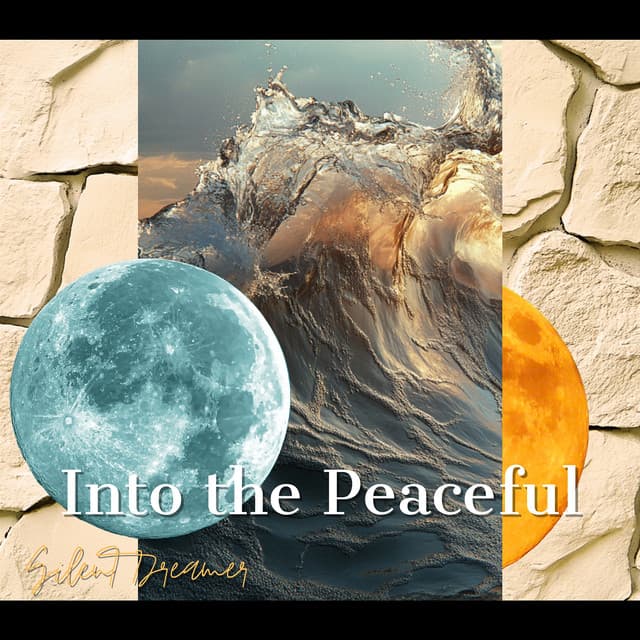 Into the Peaceful - Silent Dreamer