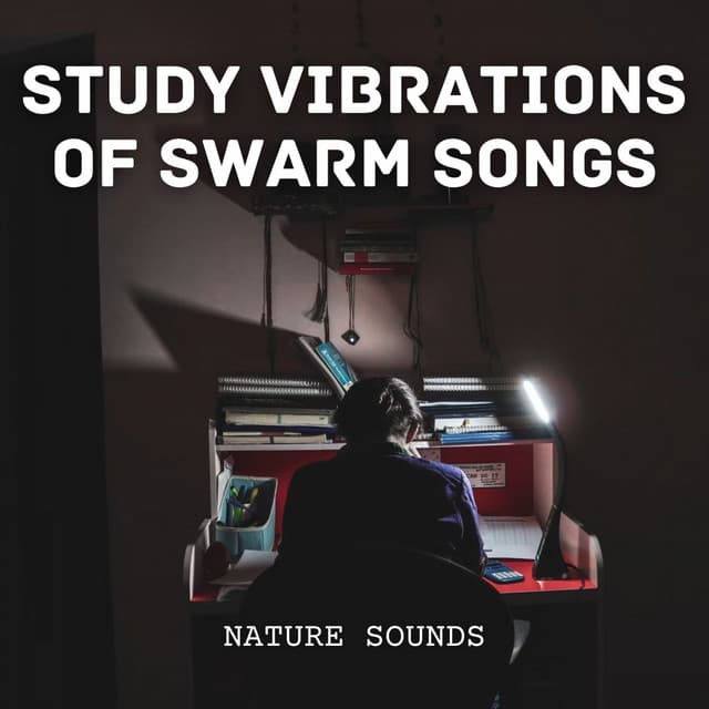 Nature Sounds: Study Vibrations of Swarm Songs - Ambient Nature project