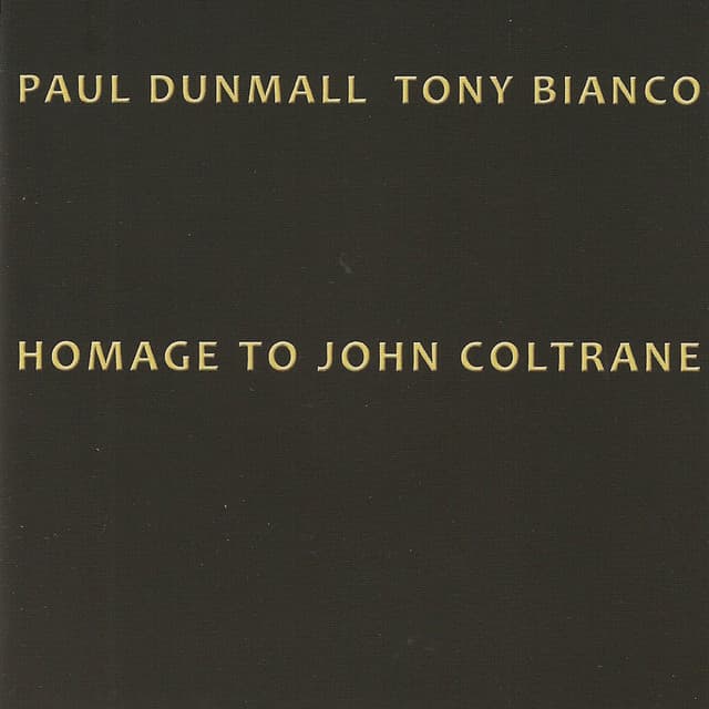 Homage to John Coltrane - Paul Dunmall
