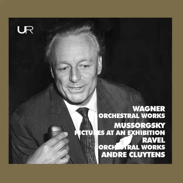 Cluytens conducts Wagner, Mussorgsky, Ravel - André Cluytens