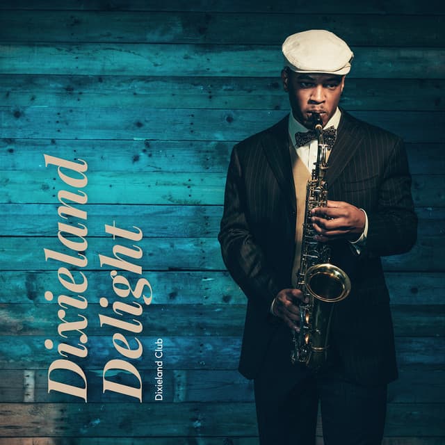 Dixieland Delight - Dixieland Club