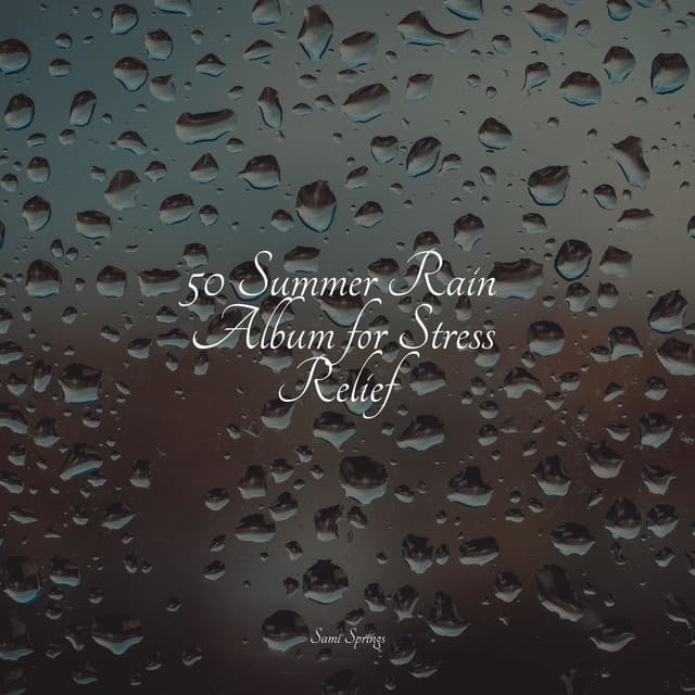 50 Rejuvenating Rain Sounds for Sleep - Massage Therapy Music