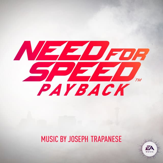 Need for Speed Payback - Joseph Trapanese