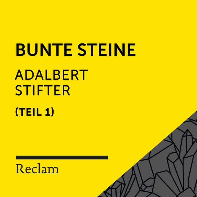 Stifter: Bunte Steine I - Reclam Hörbücher
