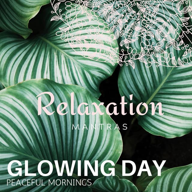 Glowing Day - Peaceful Mornings - Spa Music Paradise