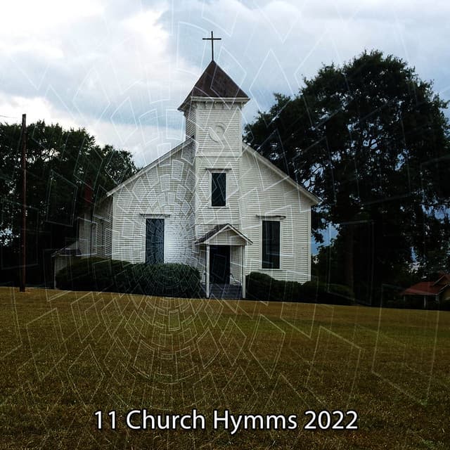 11 Church Hymms 2022 - Christian Hymns