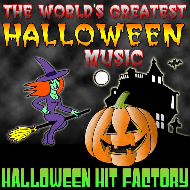 The World's Greatest Halloween Music - Halloween Hit Factory