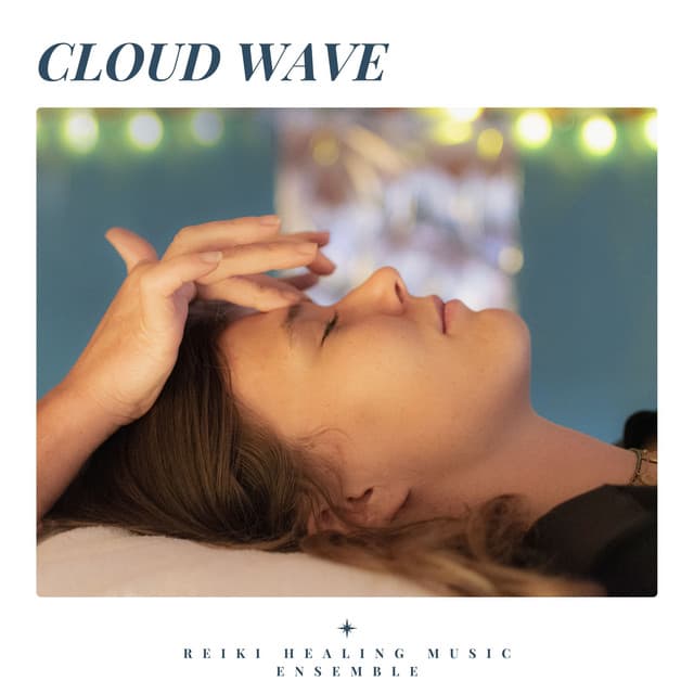 Cloud Wave: Spa Sounds - Reiki Healing Music Ensemble