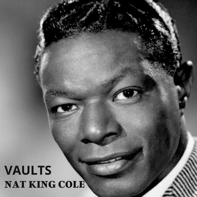 Vaults - Nat King Cole