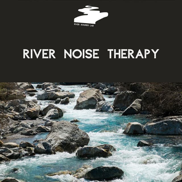 River Noise Therapy - River Sounds Lab