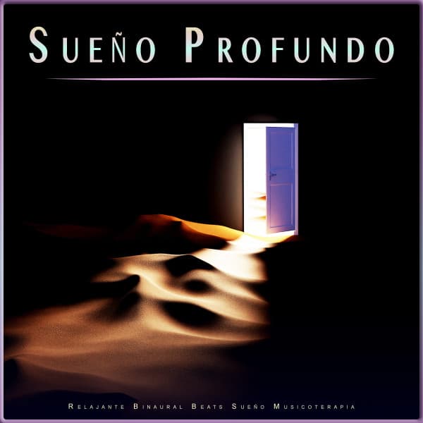 Sueño Profundo: Relajante Binaural Beats Sueño Musicoterapia - Música Binaural para Dormir