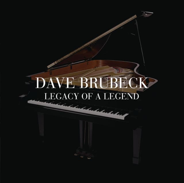 Legacy Of A Legend - Dave Brubeck