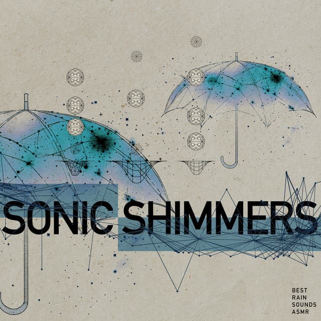Sonic Shimmers - Best Rain Sounds ASMR