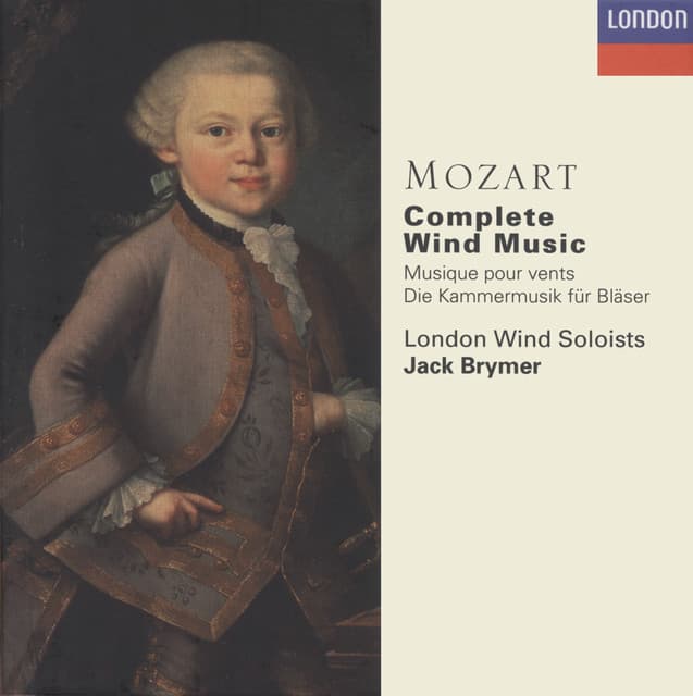 Mozart: Complete Wind Music - Wolfgang Amadeus Mozart