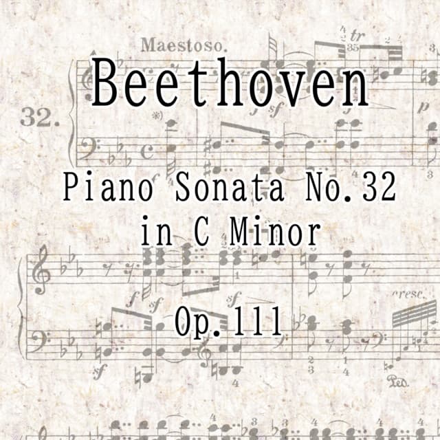 Piano Sonata No.32 - Ludwig van Beethoven
