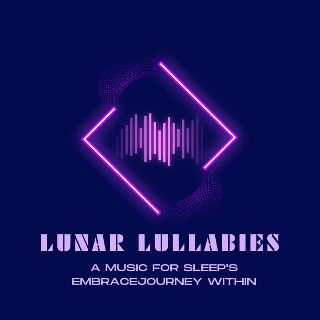 Lunar Lullabies: Music for Sleep's Embrace - The Sleep Phasers