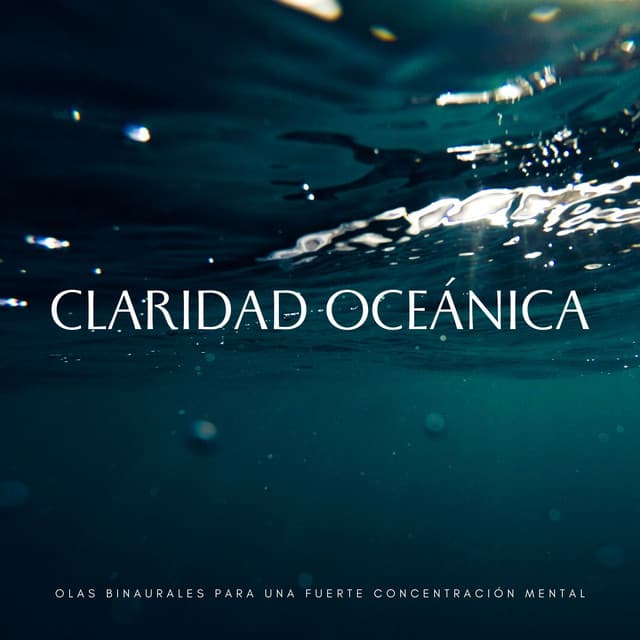 Claridad Oceánica: Olas Binaurales Para Una Fuerte Concentración Mental - Olas del Atlántico
