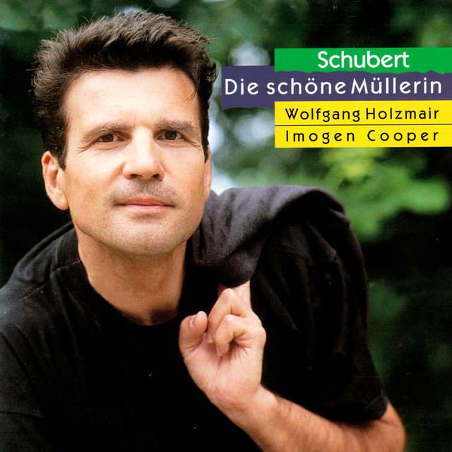 Schubert: Die schöne Müllerin - Franz Schubert