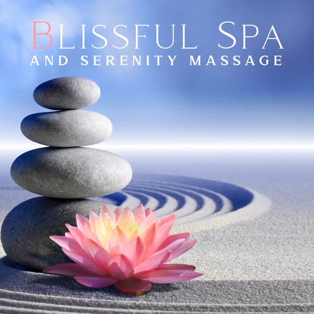Blissful Spa and Serenity Massage: Healing Hands Massage and Calmness of Mind - Insomnia Cure Music Society