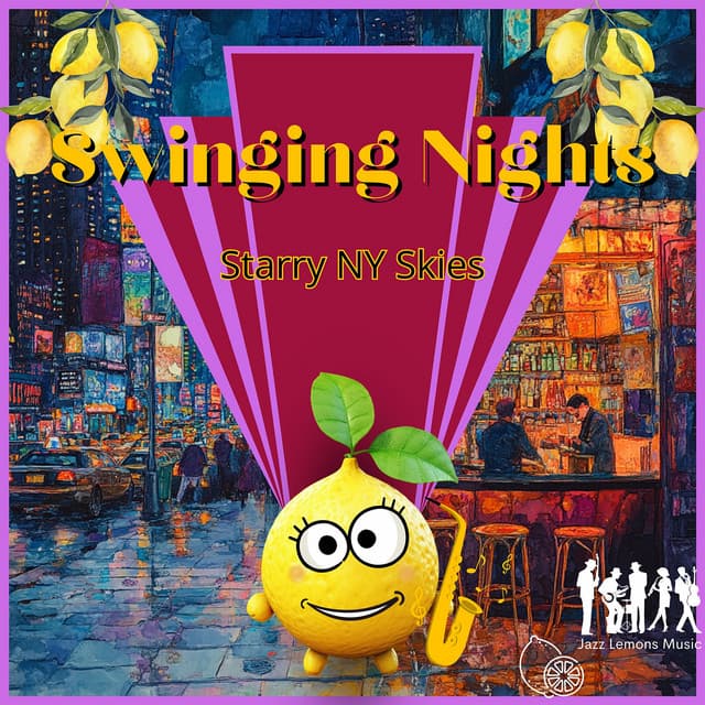 Swinging Nights, Starry NY Skies - Jazz Lemons Music