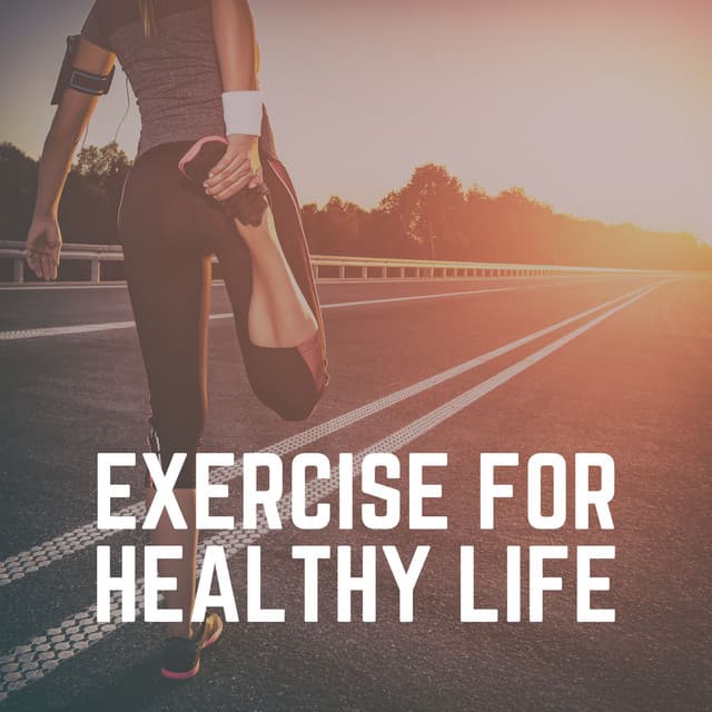 Exercise for Healthy Life - Workout Music Gym