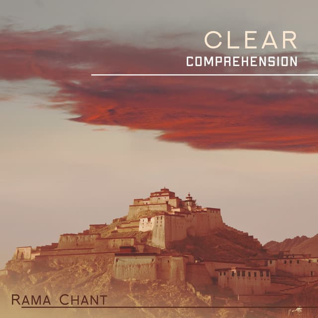 Clear Comprehension - Rama Chant