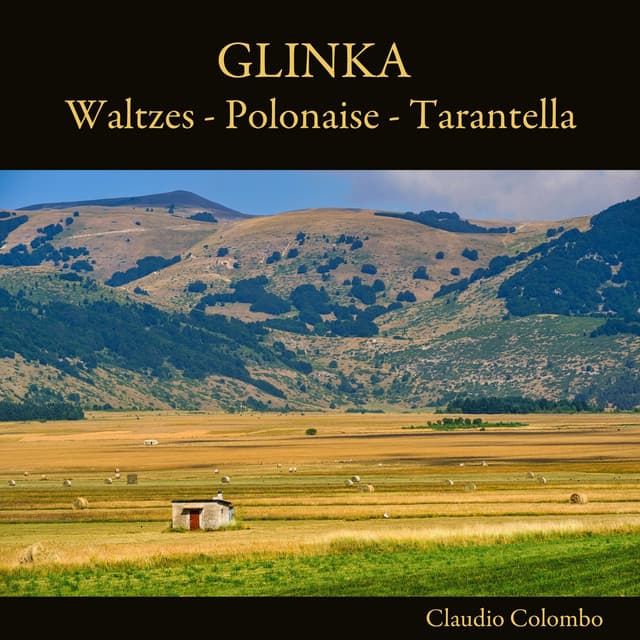 Glinka: Waltzes - Polonaise - Tarantella - Mikhail Glinka