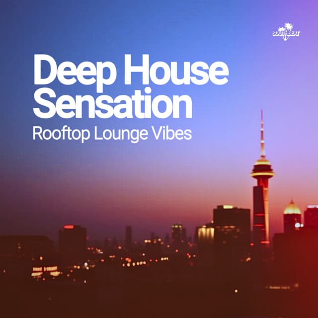 Deep House Sensation - Rooftop Lounge Vibes - Lounge Ibiza Cafè