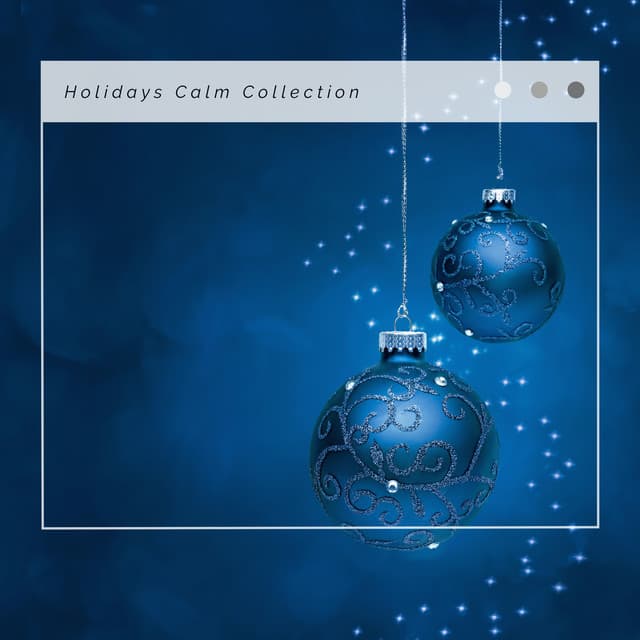 Holidays Calm Collection - Acoustic Christmas