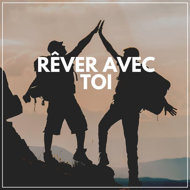 Rêver Avec Toi - Musique de Méditation