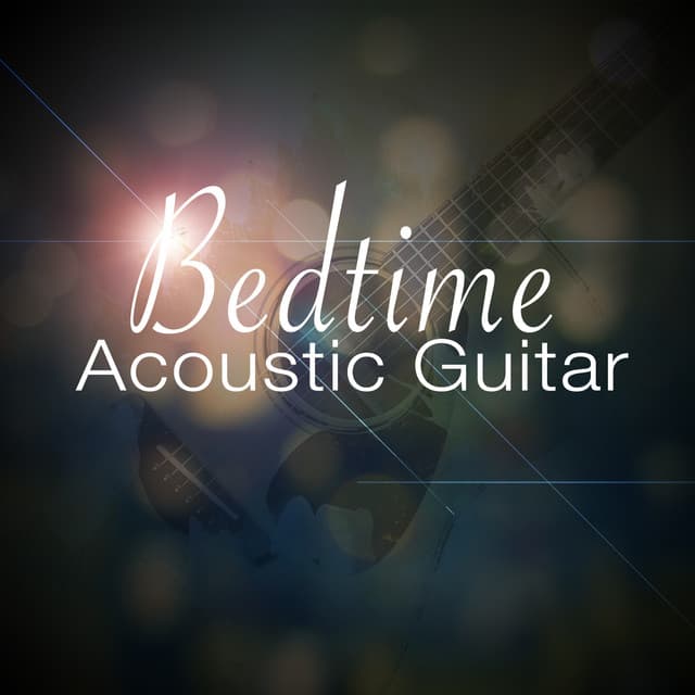 Bedtime Acoustic Guitar - Instrumental Songs Music