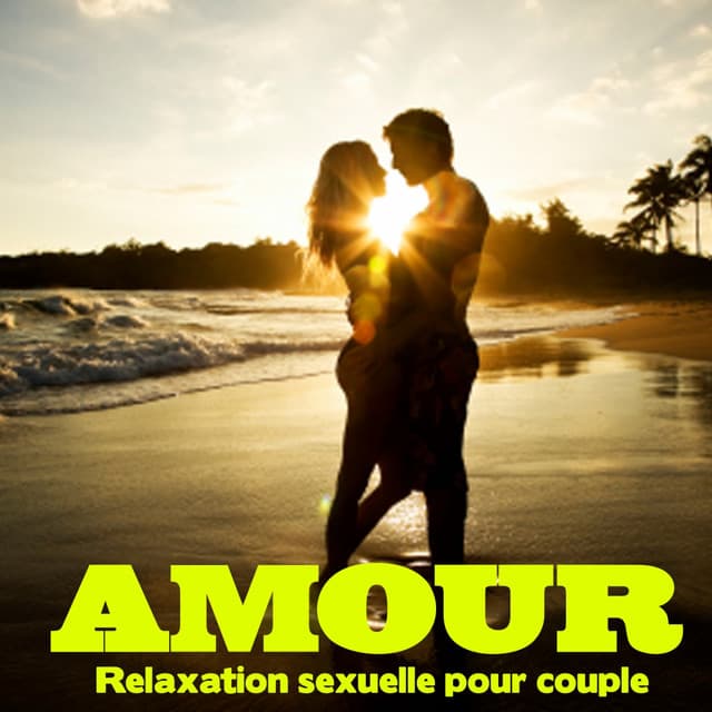 Amour : Relaxation Sexuelle Pour Couple - Relaxation Big Band