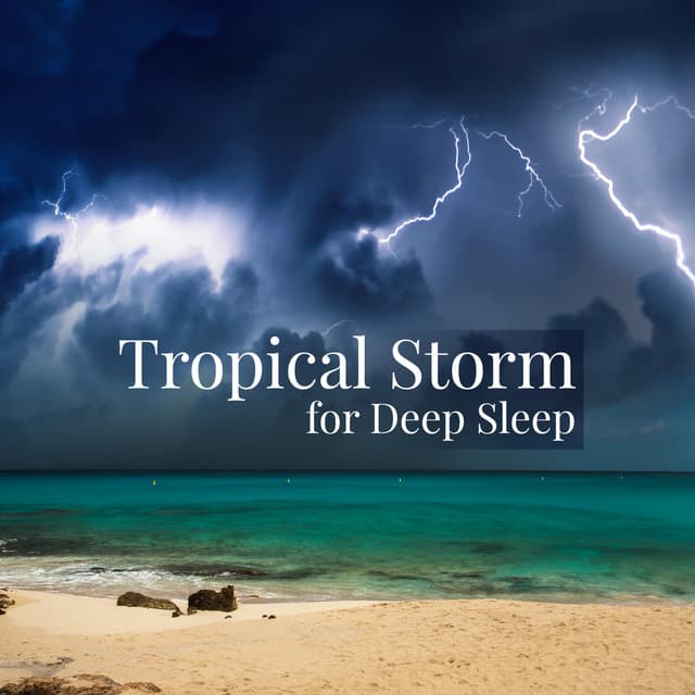 Tropical Storm for Deep Sleep - Rainforest of Nature White Noise for Mindfulness Meditation Relaxation and Sleep, Tropical Thunder Storm - Natural Sounds Music Academy