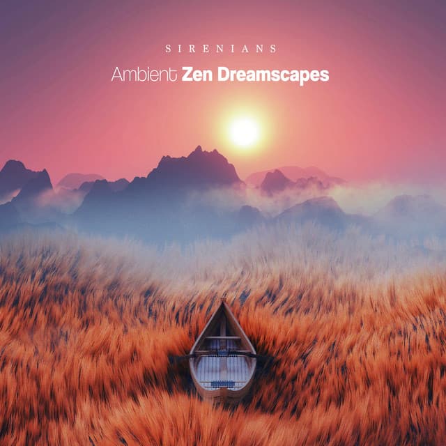 Ambient Zen Dreamscapes - Sirenians