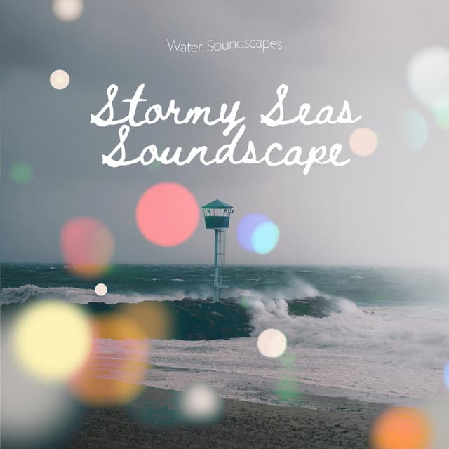 Stormy Seas Soundscape - Water Soundscapes