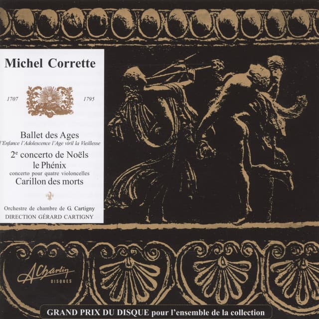 Michel Corette, Concerto de Noël - Ballet des Ages, 2e concerto de Noëls, Concerto of Carols n°2, Le Phénix, The Phoenix - Orchestre de chambre Gérard-Cartigny