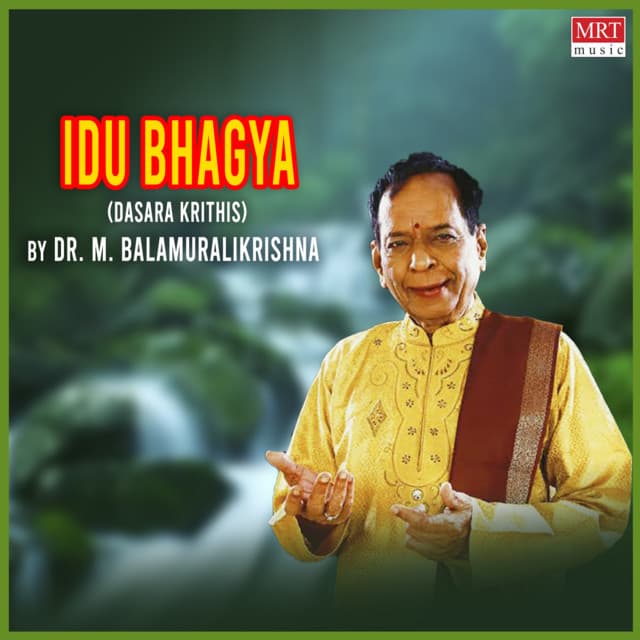 Idu Bhagya - - M. Balamuralikrishna
