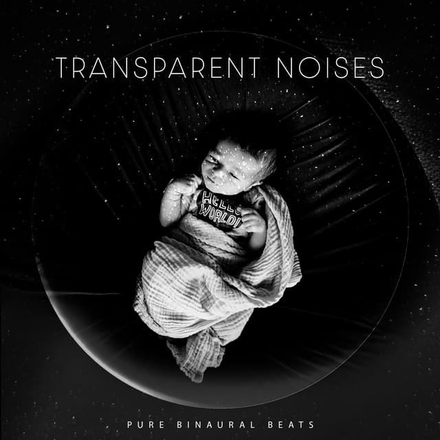 Transparent Noises - Pure Binaural Beats