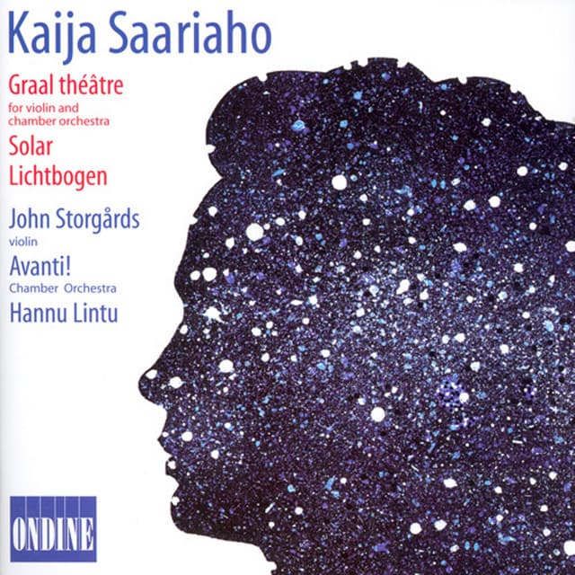 Saariaho, K.: Graal Theatre / Solar / Lichtbogen - Kaija Saariaho