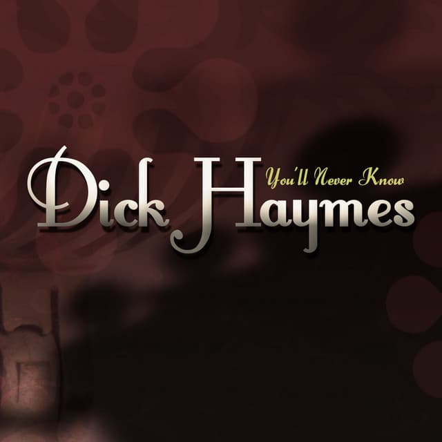 You'll Never Know - Dick Haymes
