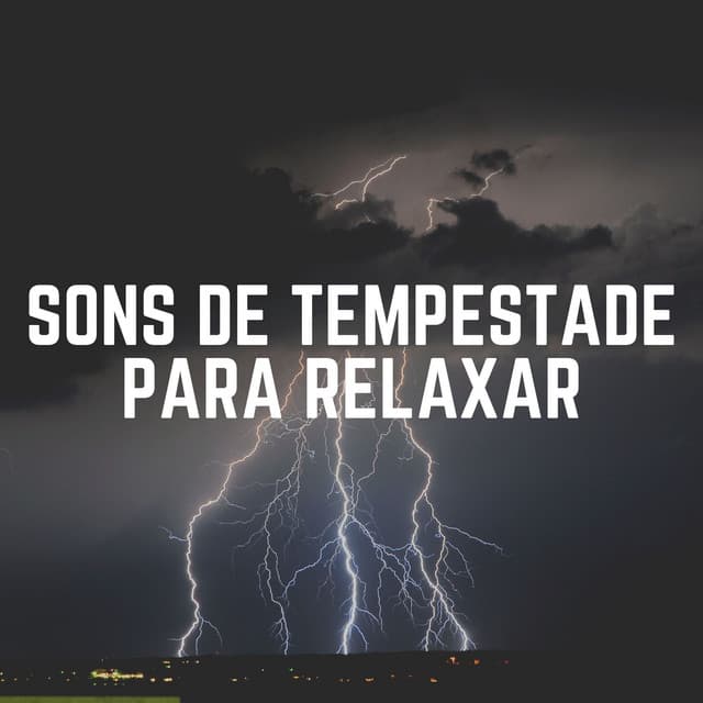 Sons de Tempestade para Relaxar - Trovoadas